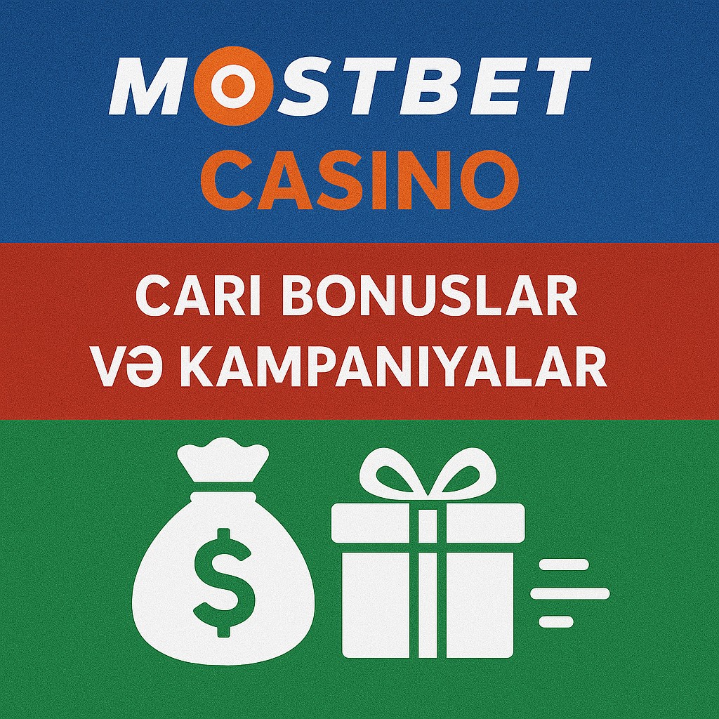 Mostbet Casino-da Cari Bonuslar və Kampaniyalar