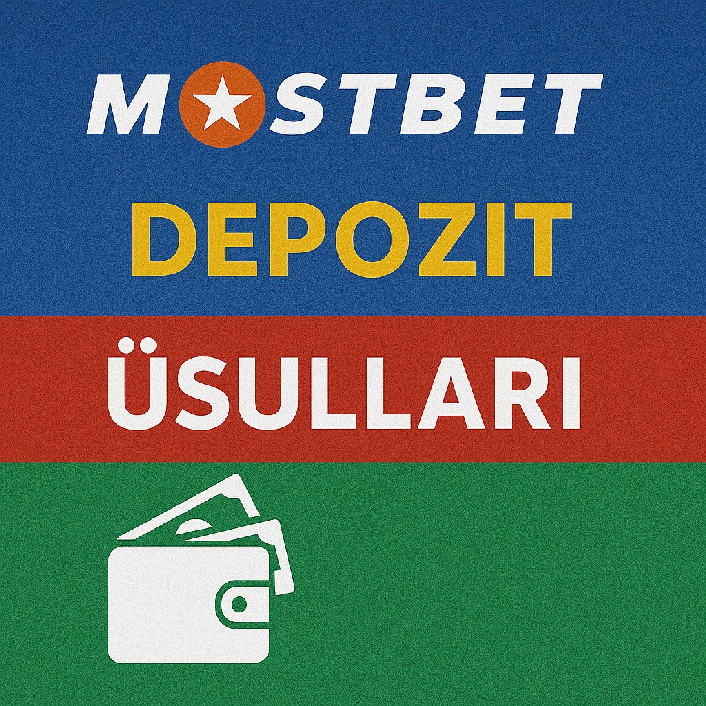 Mostbet Depozit Üsulları